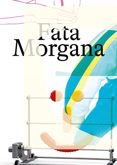 Fata Morgana : [exposition, Paris, Jeu de paume, 22 mars - 22 juin 2022]