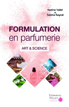 La formulation en parfumerie : Art & science