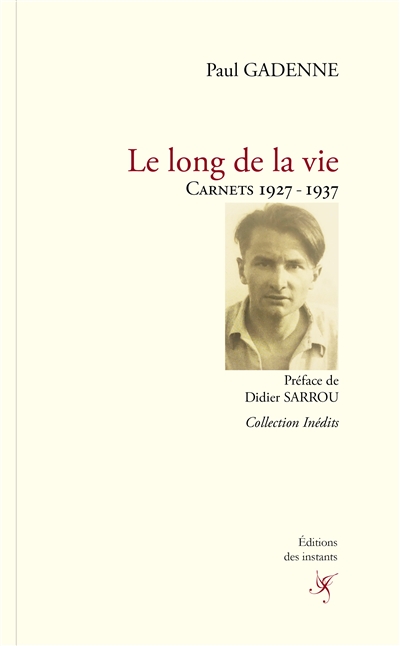 Le long de la vie , Carnets 1927-1937