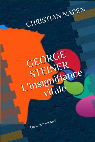George Steiner l'insignifiance vitale