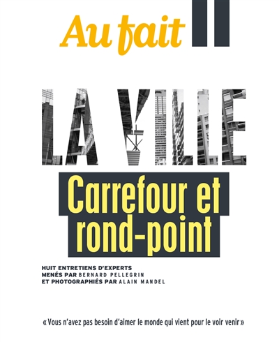 La ville : Carrefour et rond-point