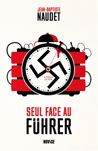 Seul face au Führer : Georg Elser