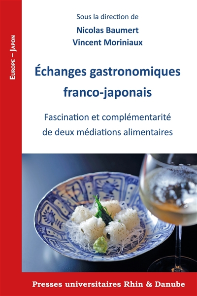 Échanges gastronomiques franco-japonais : fascination et complémentarité de deux médiations alimentaires ;
