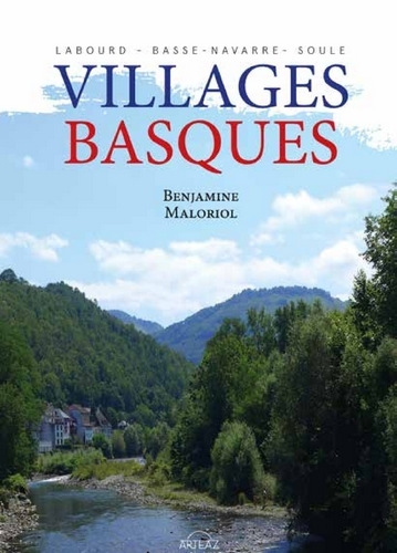 Villages basques : Labourd, Basse-Navarre, Soule