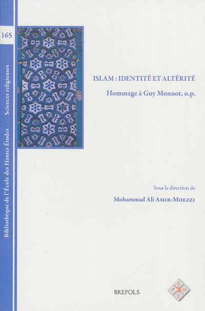 Islam : identité et altérité : hommage à Guy Monnot,...