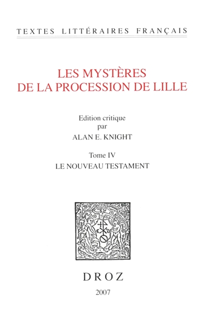 Les mystères de la procession de Lille. 4 , Le Nouveau Testament