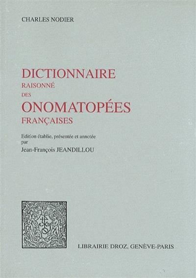 Dictionnaire raisonné des onomatopées françaises La Nature dans la voix
