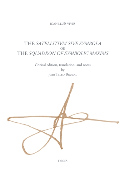 The Satellitium siue symbola, or The squadron of symbolic maxims
