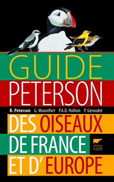 Guide Peterson des oiseaux de France et d'Europe : le classique de l'édition ornithologique