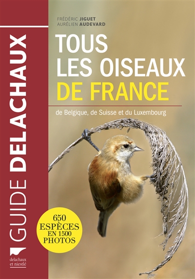 Tous les oiseaux de France : de Belgique, de Suisse et du Luxembourg
