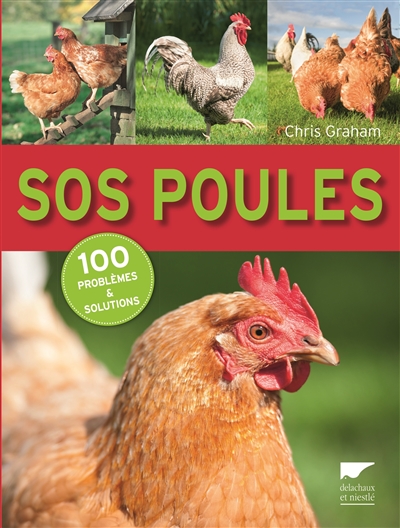 SOS poules : 100 problèmes et solutions