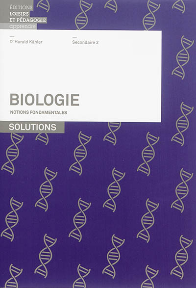 Biologie : notions fondamentales SII : solutions