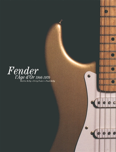 Fender, l'âge d'or : 1946-1970