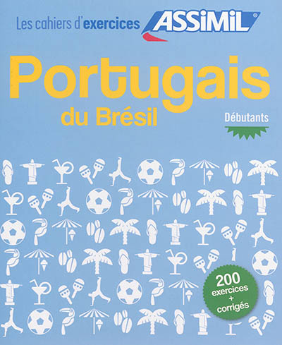 Portugais du Brésil Les cahiers d'exercices d'Assimil