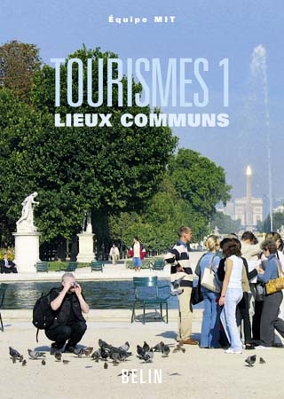 Tourismes. 1 , Lieux communs