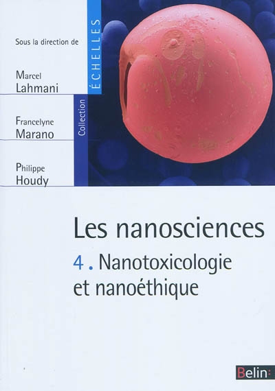 Nanotoxicologie et nanoéthique