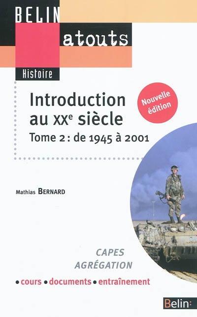 Introduction au XXe siècle. 2 , De 1945 à 2001