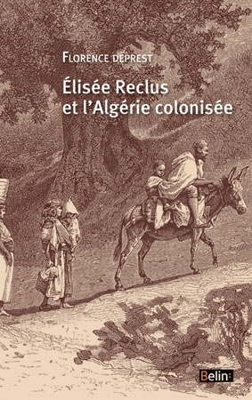 Élisée Reclus et l'Algérie colonisée