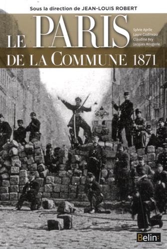 Le Paris de la Commune 1871