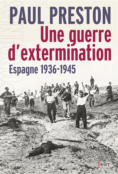 Une guerre d'extermination : Espagne 1936-1945