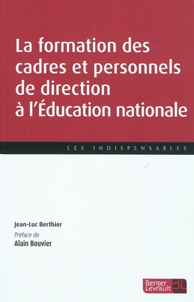 La formation des cadres et personnels de direction à l'Éducation nationale : à jour au 15 août 2010