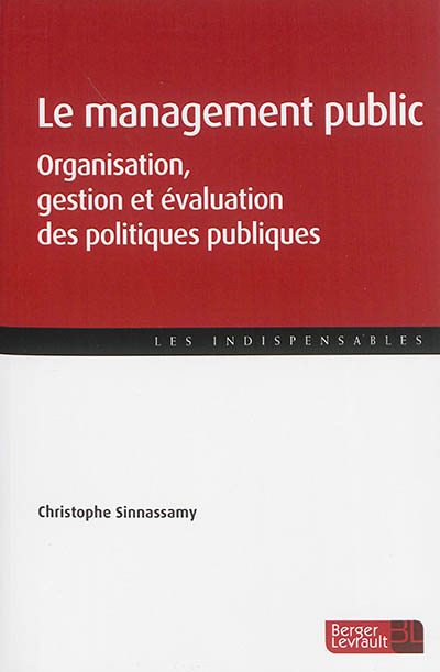 Le management public : organisation, gestion et évaluation des politiques publiques