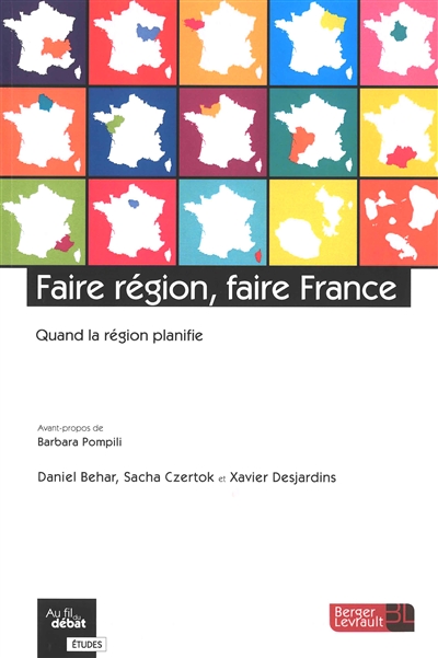 Faire région, faire France : Que la région planifie
