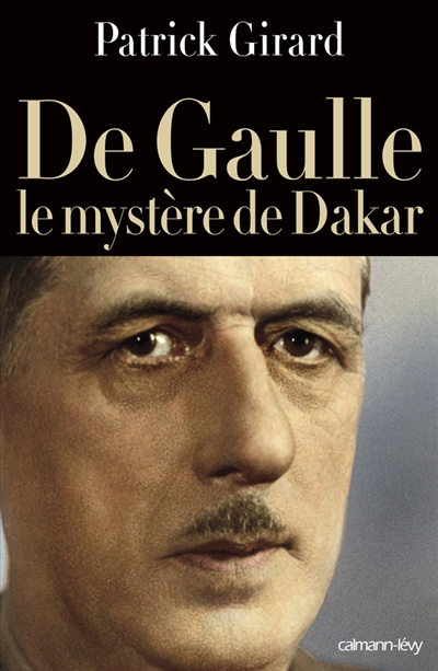 De Gaulle : le mystère de Dakar