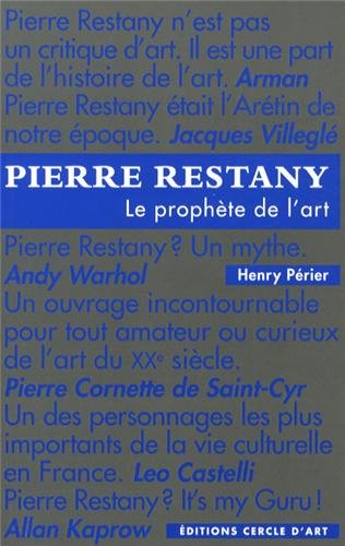Pierre Restany : le prophète de l'art