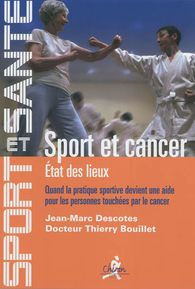 Sport et cancer. 1 , Etat des lieux : quand la pratique sportive devient une aide pour les personnes touchées par le cancer