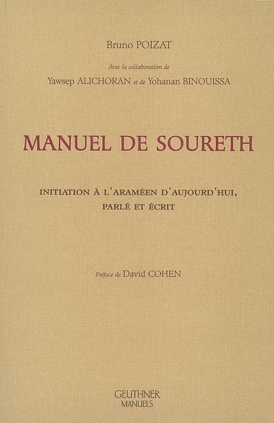 Manuel de soureth : initiation à l'araméen d'aujourd'hui, parlé et écrit