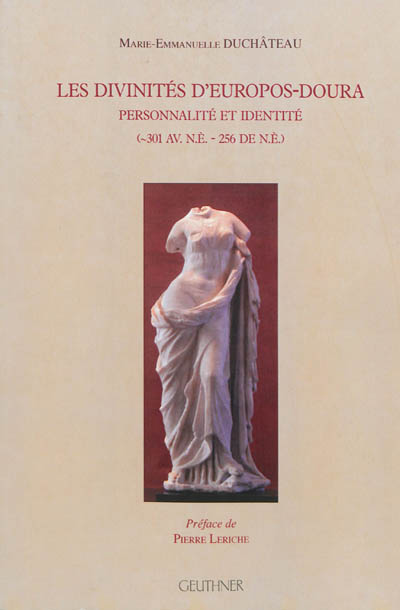 Les divinités d'Europos-Doura : personnalité et identité, ~301 av. n. è.-256 de n. è.