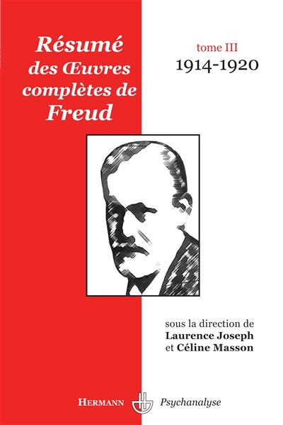 Résumé des oeuvres complètes de Freud. Tome III , 1914-1920