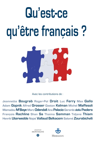Qu'est-ce qu'être français ? Suivies de Entretien imaginaire avec Montaigne