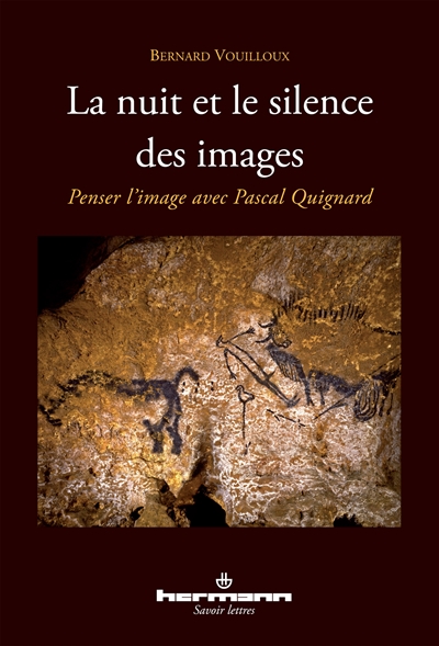 La nuit et le silence des images : penser l'image avec Pascal Quignard