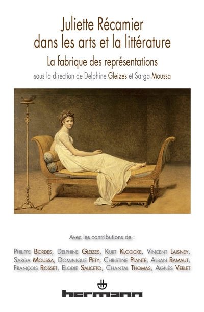 Juliette Récamier dans les arts et la littérature : la fabrique des représentations
