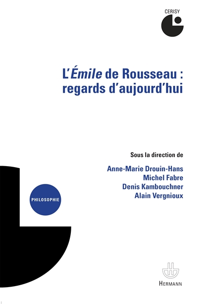 L'"Émile" de Rousseau, regards d'aujourd'hui