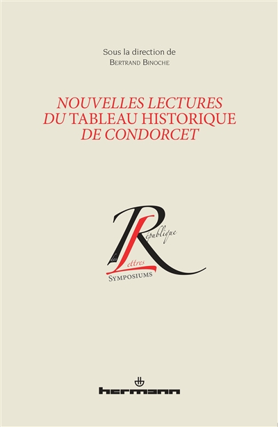 Nouvelles lectures du "Tableau historique" de Condorcet