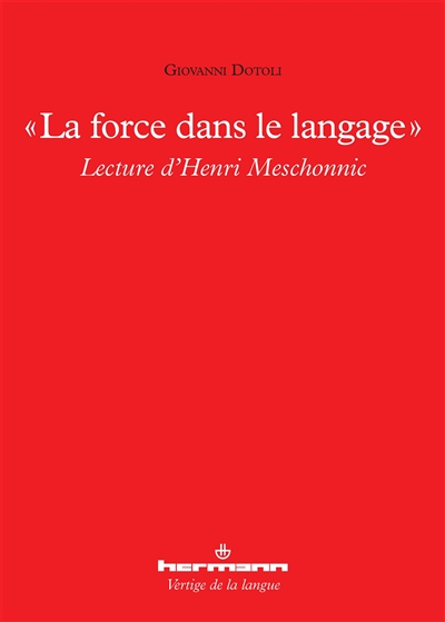 La force dans le langage : lecture d'Henri Meschonnic