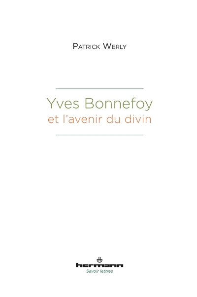 Yves Bonnefoy et l'avenir du divin