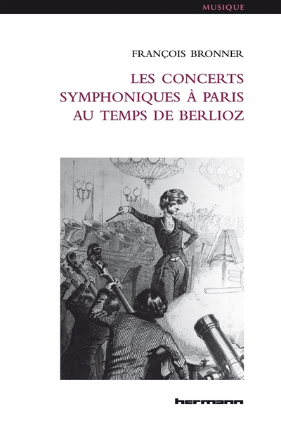 Les Concerts symphoniques à Paris au temps de Berlioz