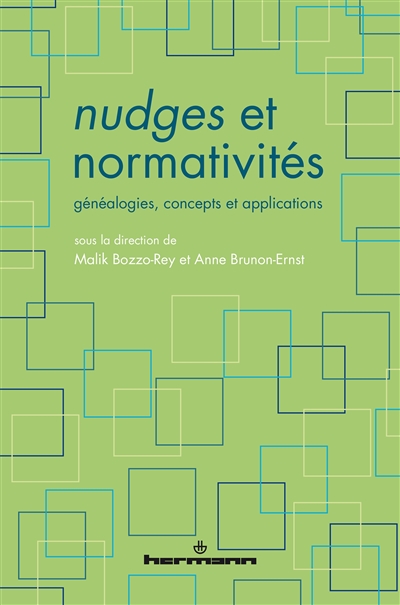 Nudges et normativités : généalogies, concepts et applications