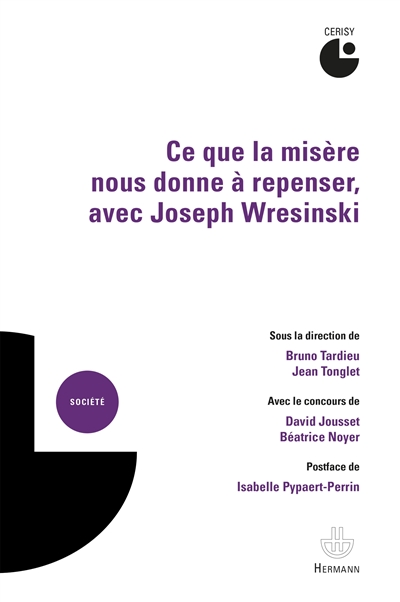 Ce que la misère nous donne à repenser, avec Joseph Wresinski