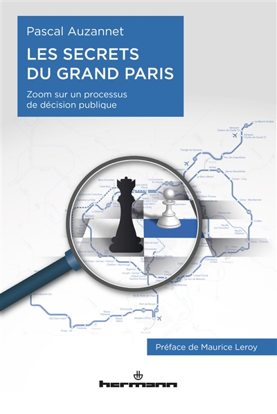Les secrets du Grand Paris : zoom sur un processus de décision publique