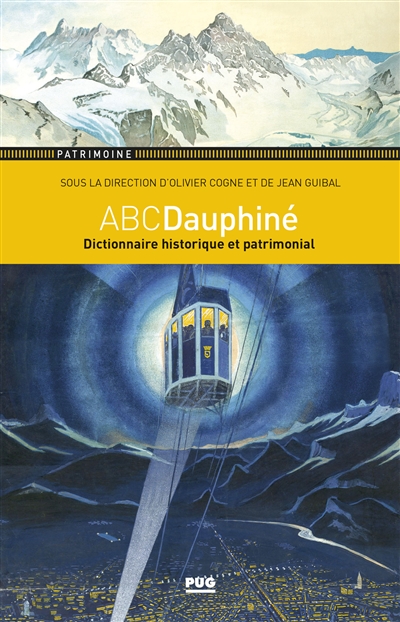 ABCDauphiné : dictionnaire historique et patrimonial