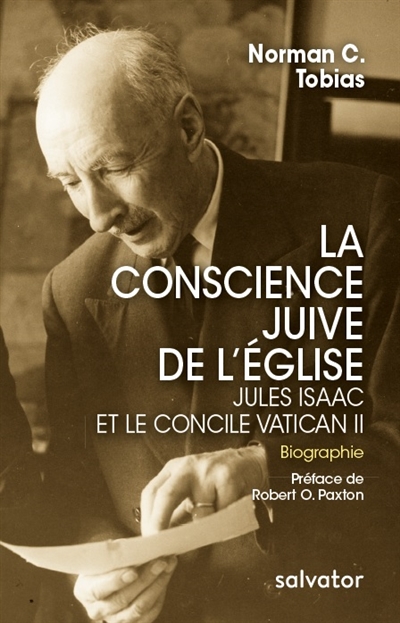 La conscience juive de l'Église : Jules Isaac et le concile Vatican II
