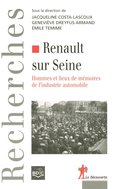 Renault sur Seine : hommes et lieux de mémoires de l'industrie automobile