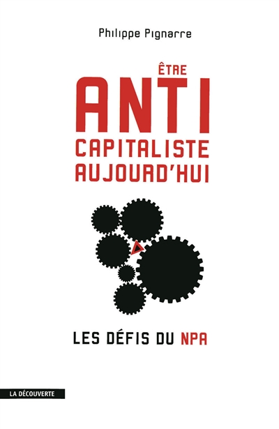 Être anticapitaliste aujourd'hui : les défis du NPA