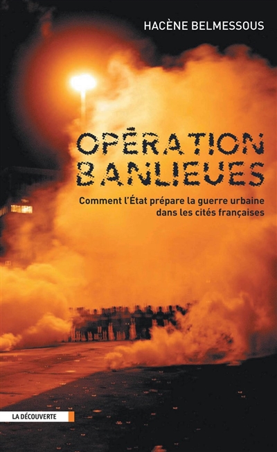 Opération banlieues : comment l'État prépare la guerre urbaine dans les cités françaises