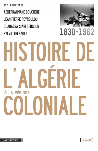 Histoire de l'Algérie à la période coloniale : 1830-1962